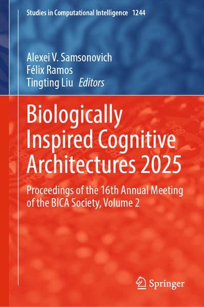 Biologically Inspired Cognitive Architectures 2025
