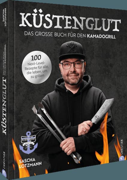 Küstenglut: Das große Buch für den Kamadogrill