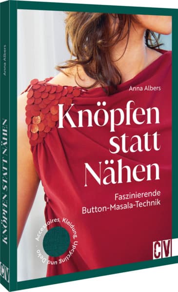 Knöpfen statt nähen: Faszinierende Button Masala Technik