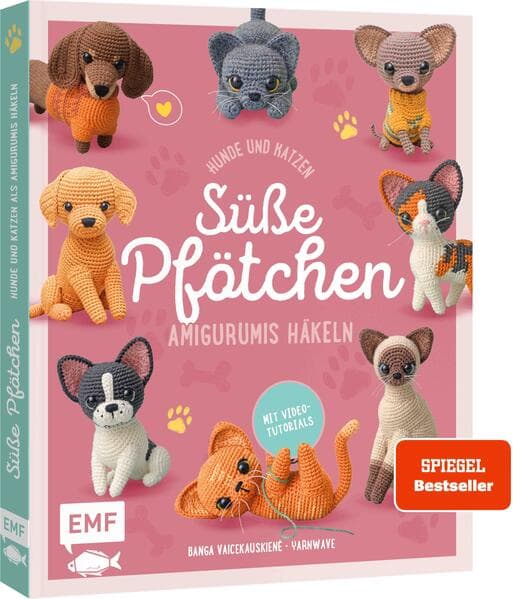 Süße Pfötchen - Hunde und Katzen als Amigurumis häkeln