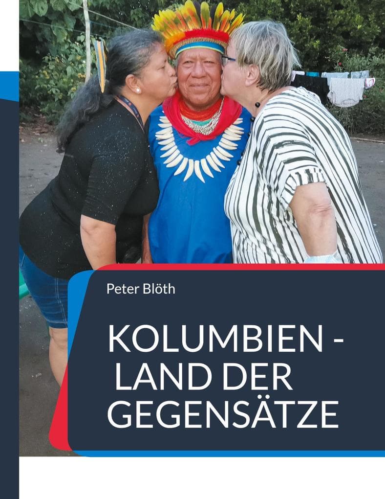 Kolumbien - Land der Gegensätze