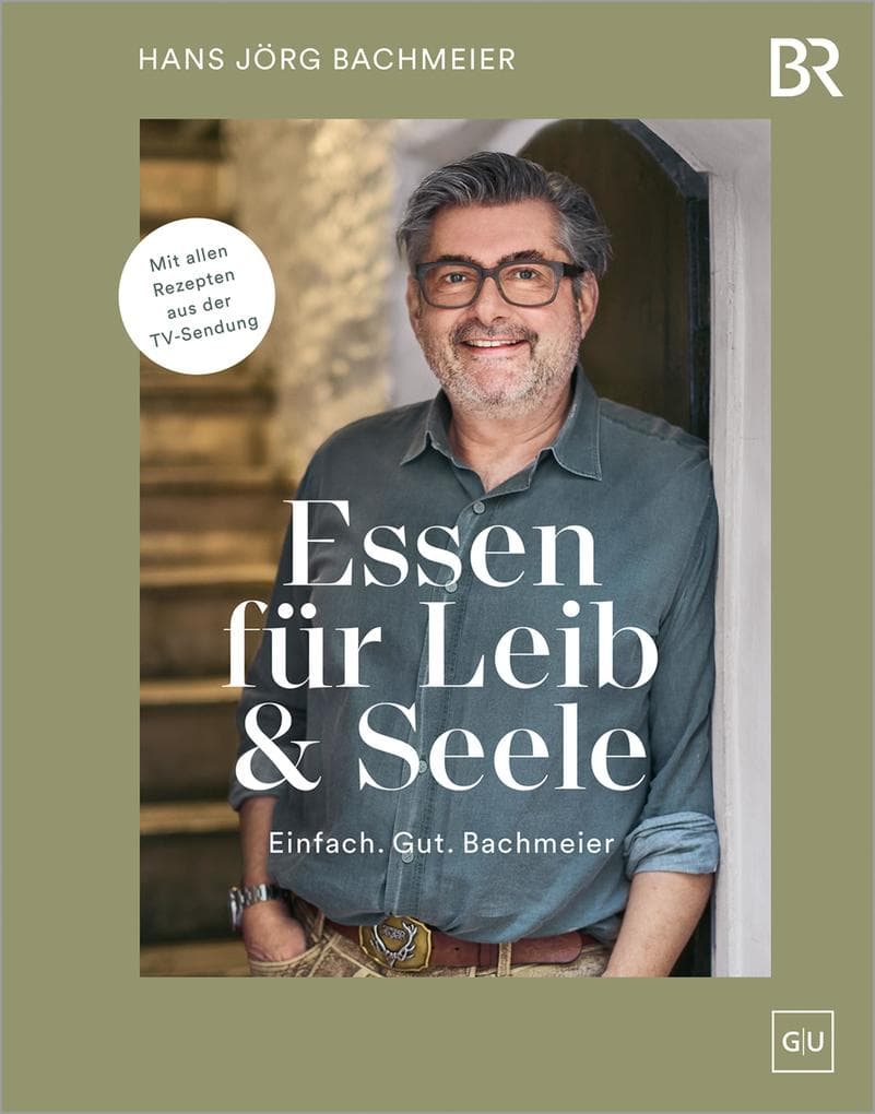 Essen für Leib & Seele - Einfach. Gut. Bachmeier