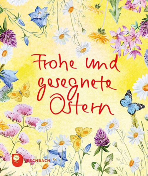 Frohe und gesegnete Ostern