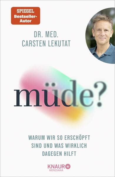 müde?