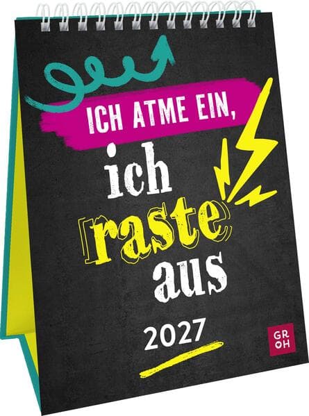 Wochenkalender 2027: Ich atme ein, ich raste aus