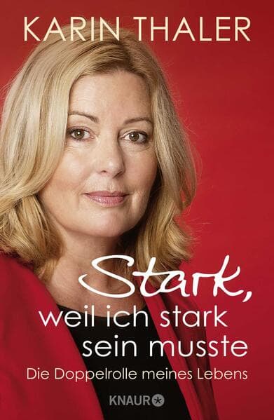 Stark, weil ich stark sein musste