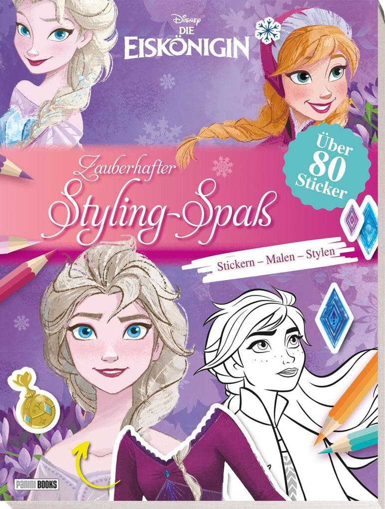 Disney Die Eiskönigin: Zauberhafter Styling-Spaß: Stickern, Malen, Stylen