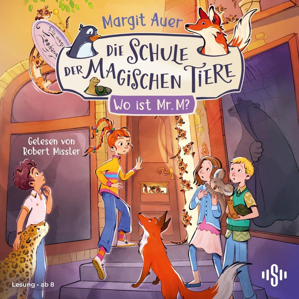 Die Schule der magischen Tiere Neuausgabe 7: Wo ist Mr. M?
