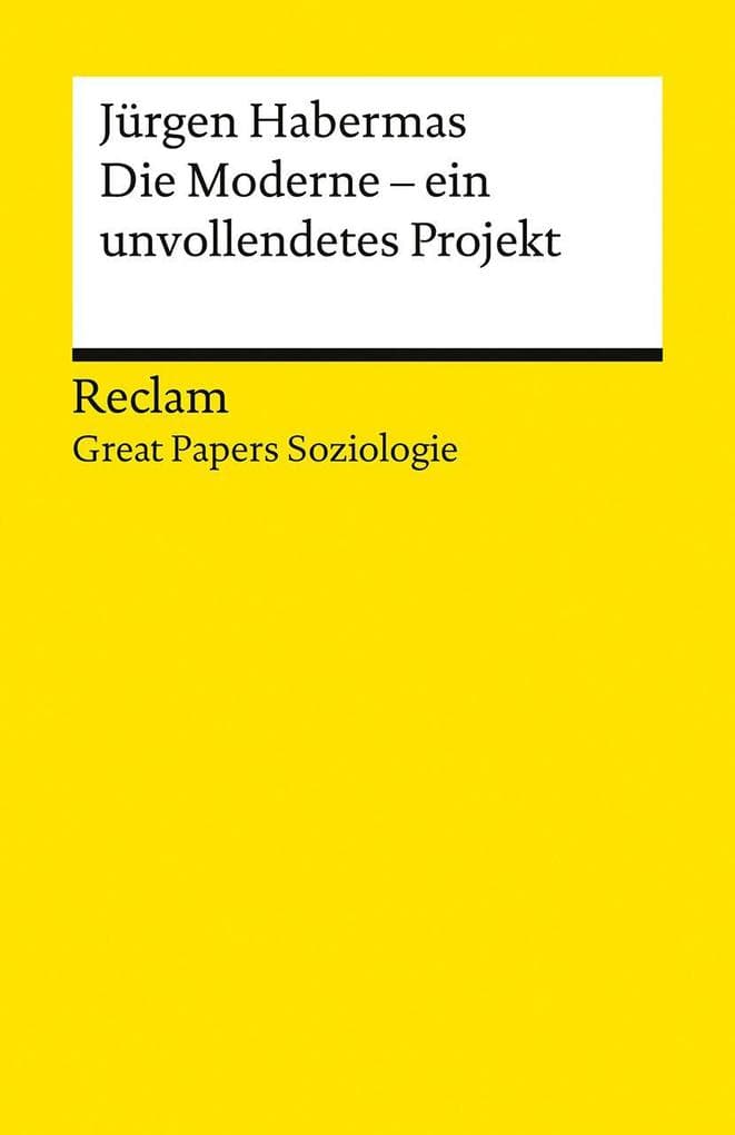 Die Moderne - ein unvollendetes Projekt