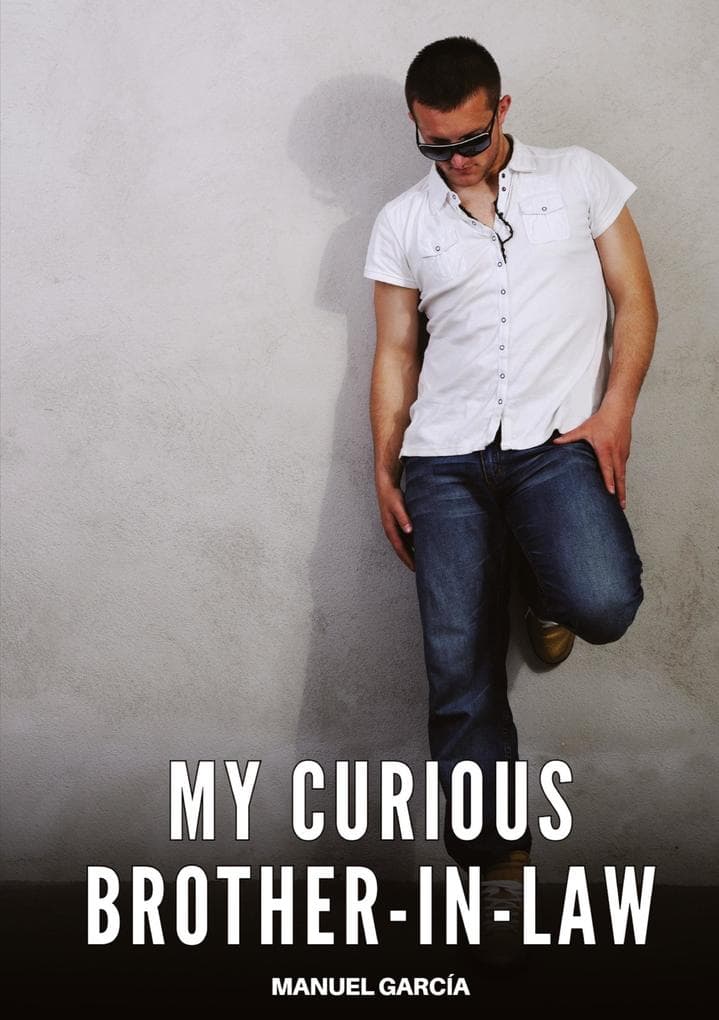 My Curious Brother-in-Law