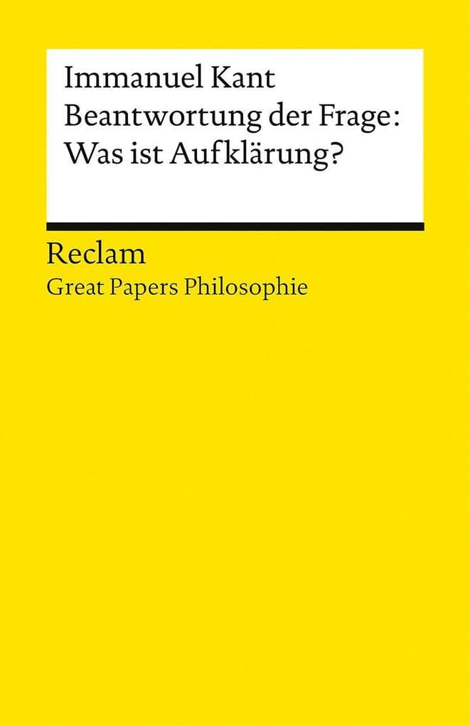 Beantwortung der Frage: Was ist Aufklärung?