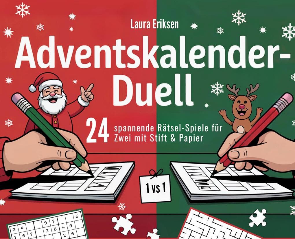 Adventskalender-Duell: 24 spannende Rätsel-Spiele für Zwei mit Stift & Papier