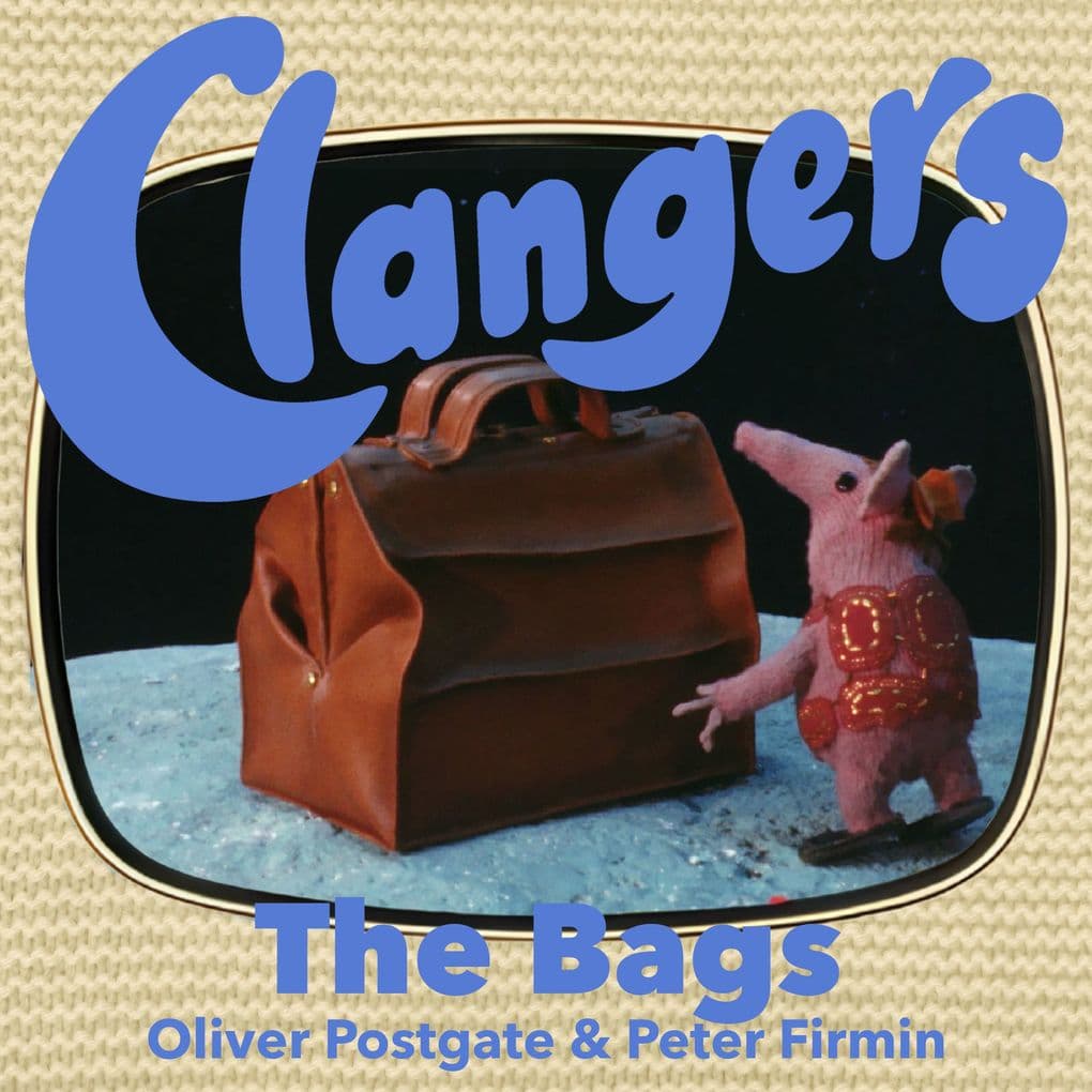 Clangers - The Bags