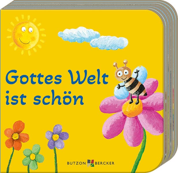 Gottes Welt ist schön