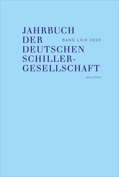 Jahrbuch der Deutschen Schillergesellschaft 69/2025