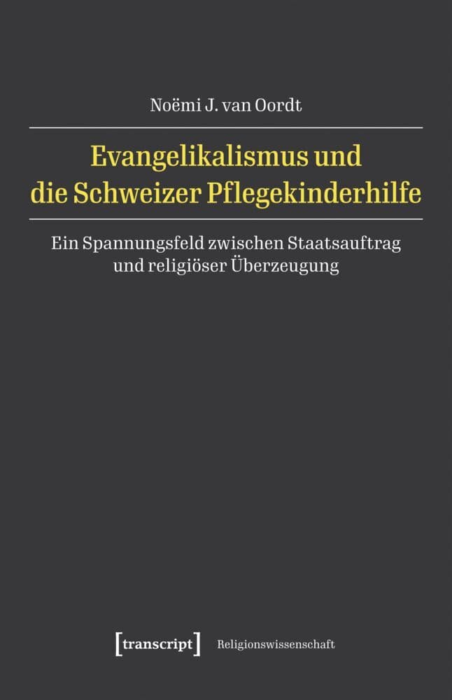 Evangelikalismus und die Schweizer Pflegekinderhilfe