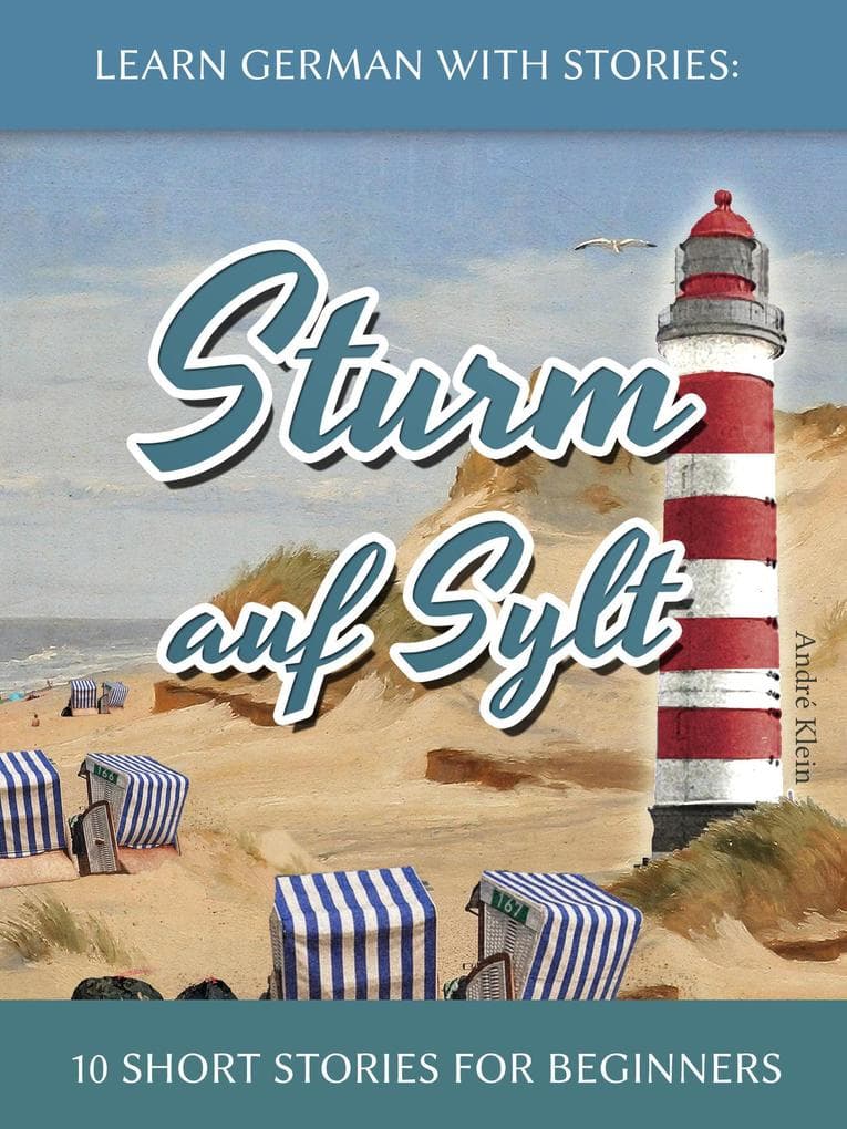 Learn German With Stories: Sturm auf Sylt - 10 Short Stories for Beginners