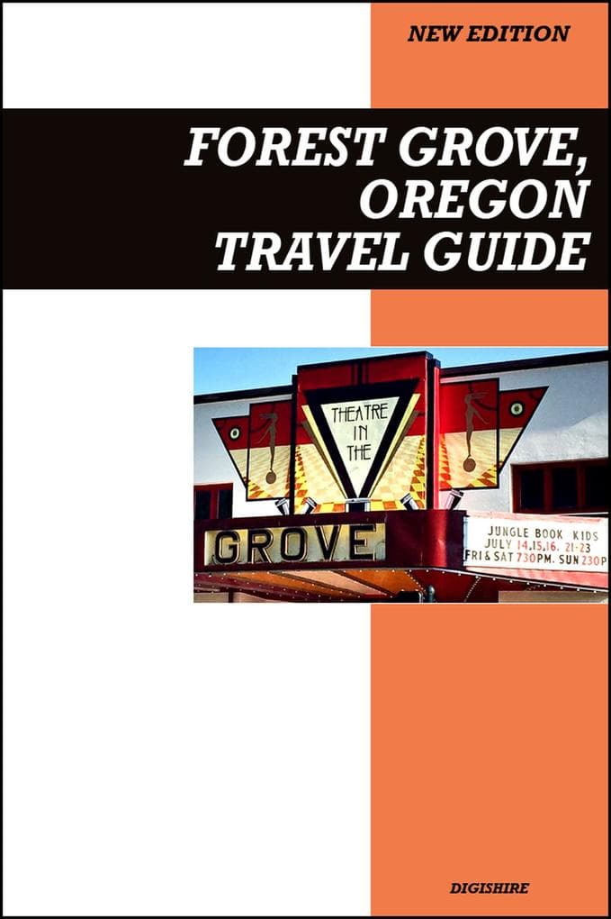 Forest Grove, Oregon Travel Guide 2026 Edition: Wine Country Charm, Local Eateries, and Peaceful Outdoor Escapes