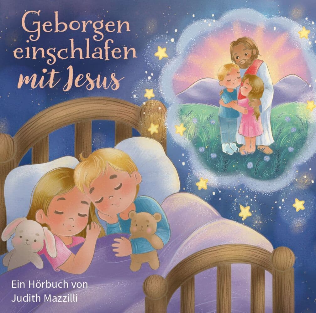 Geborgen einschlafen mit Jesus