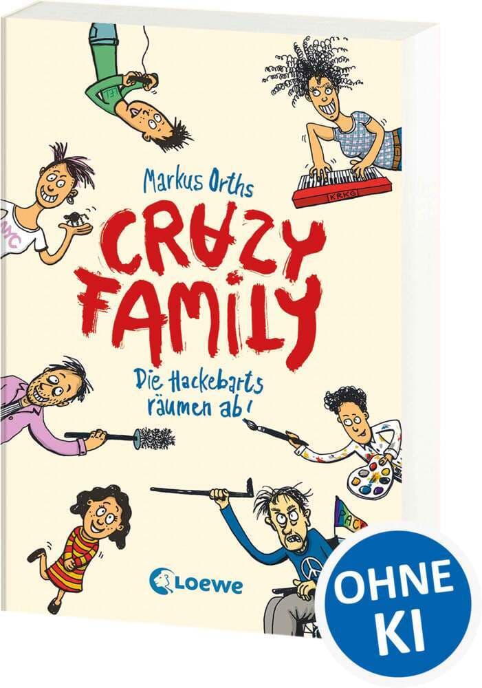 7. Markus Orths: Crazy Family - Die Hackebarts räumen ab!