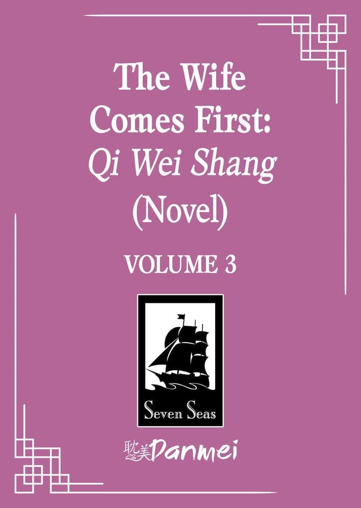 The Wife Comes First: Qi Wei Shang (Novel) Vol. 3