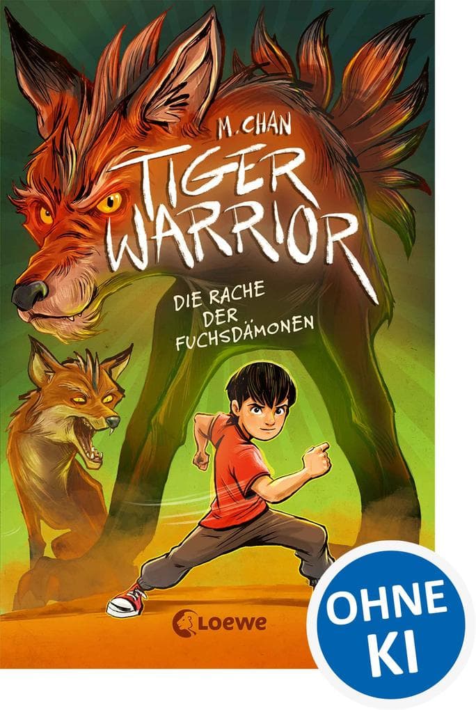 Tiger Warrior (Band 2) - Die Rache der Fuchsdämonen