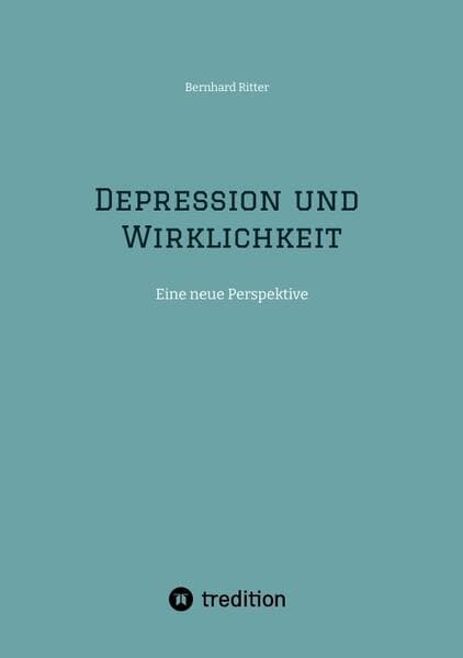 Depression und Wirklichkeit