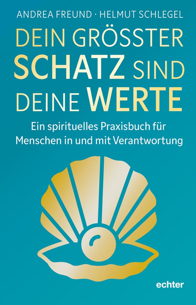 Dein größter Schatz sind deine Werte
