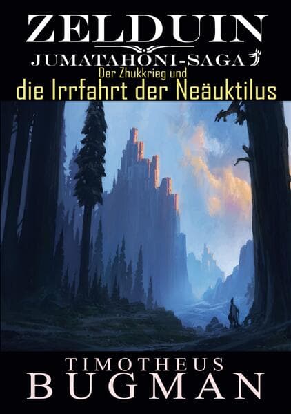 Zelduin - Der Zhukkrieg und die Irrfahrt der Neäuktilus