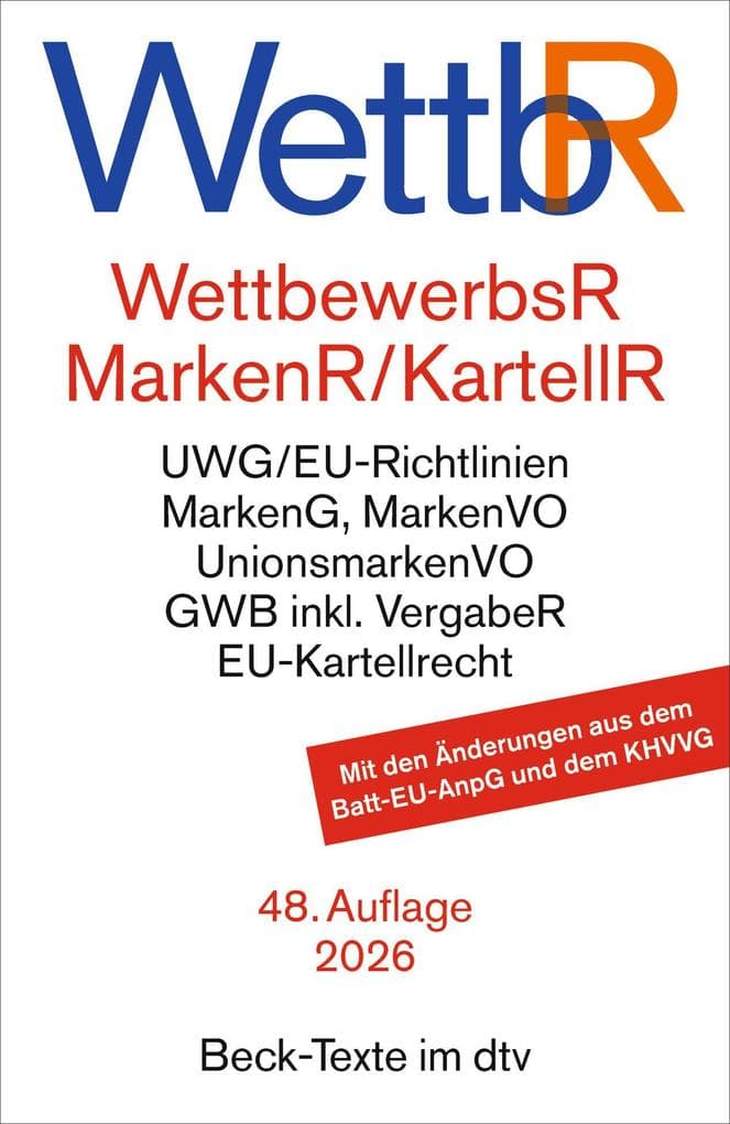 Wettbewerbsrecht, Markenrecht und Kartellrecht. WettbR