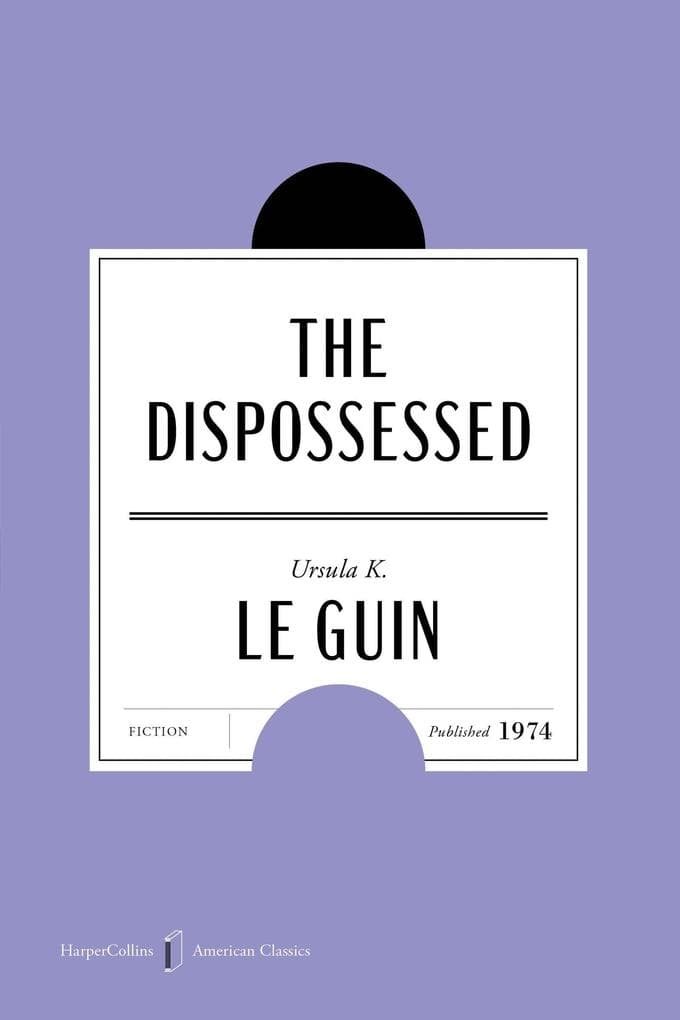The Dispossessed American Classics Edition