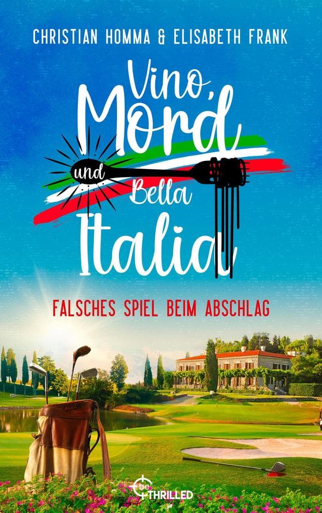 Vino, Mord und Bella Italia! Folge 10: Falsches Spiel beim Abschlag