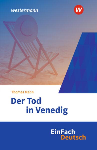 Der Tod in Venedig. EinFach Deutsch Textausgaben