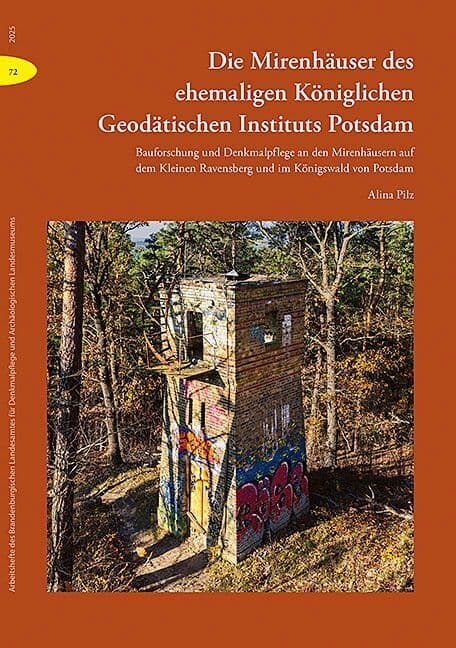 Die Mirenhäuser des ehem. Königl. Geodätischen Instituts Potsdam