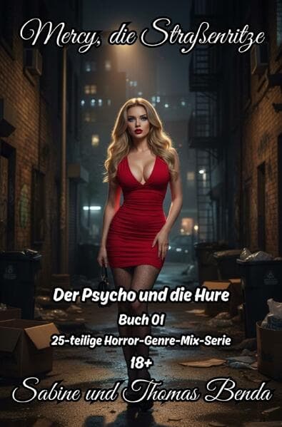 Mercy, die Straßenritze - Buch 01 - Der Psycho und die Hure