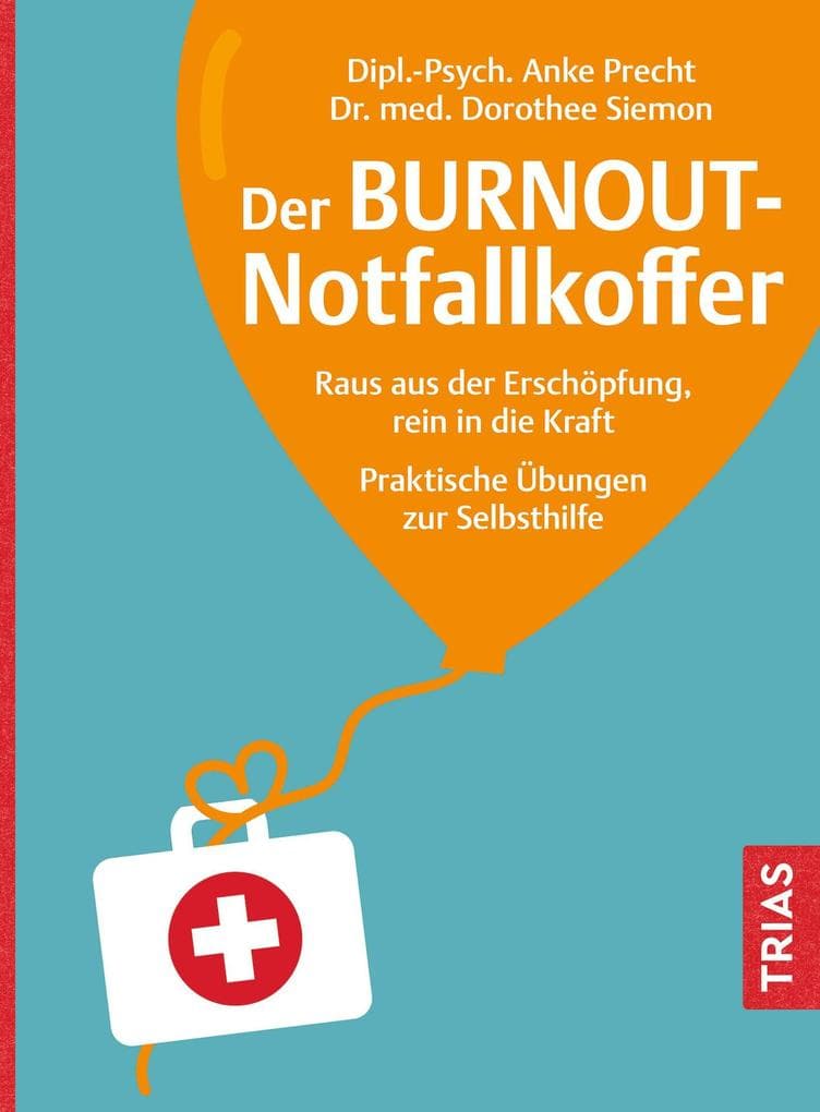 Der Burnout-Notfallkoffer