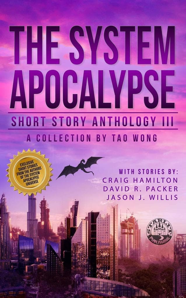 The System Apocalypse Short Story Anthology Volume III (The System Apocalypse anthologies, #3)