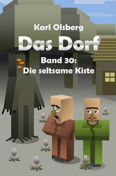 Das Dorf Band 30: Die seltsame Kiste