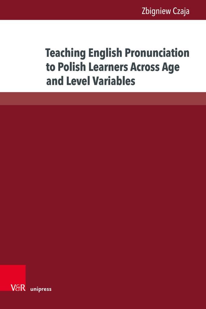 Teaching English Pronunciation to Polish Learners Across Age and Level Variables