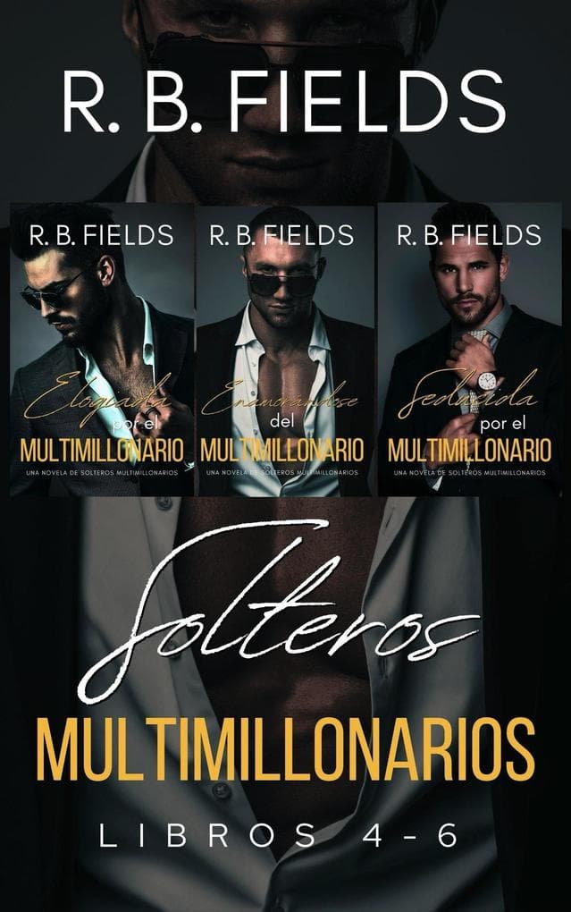 Solteros Multimillonarios: Libros 4-6
