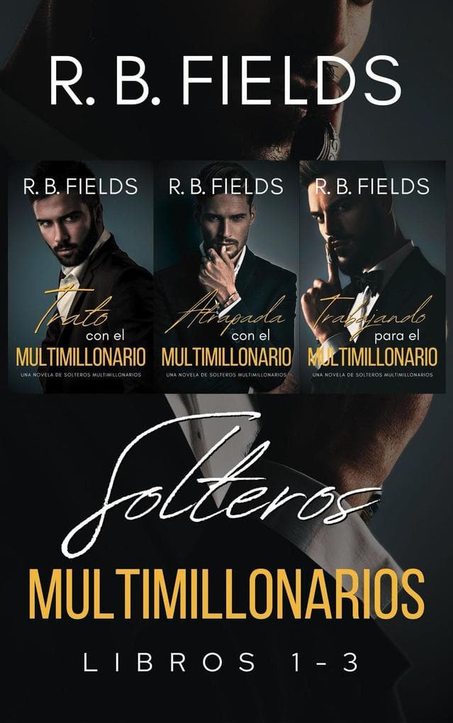 Solteros Multimillonarios: Libros 1-3