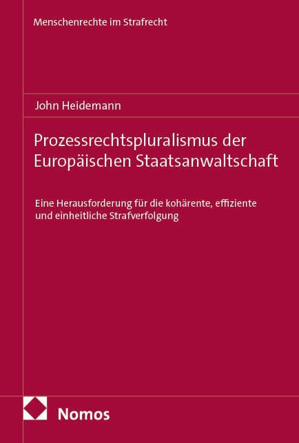 Prozessrechtspluralismus der Europäischen Staatsanwaltschaft