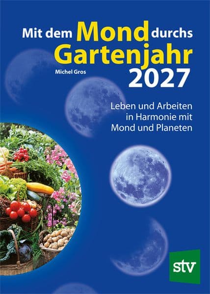 Mit dem Mond durchs Gartenjahr 2027