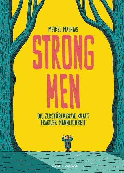 7. Meikel Mathias: Strong Men