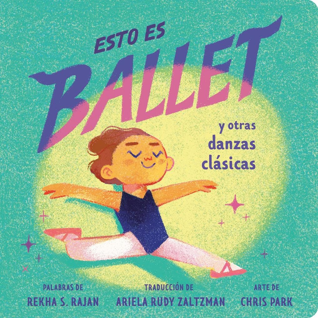 Esto es ballet (This Is Ballet Spanish Edition)