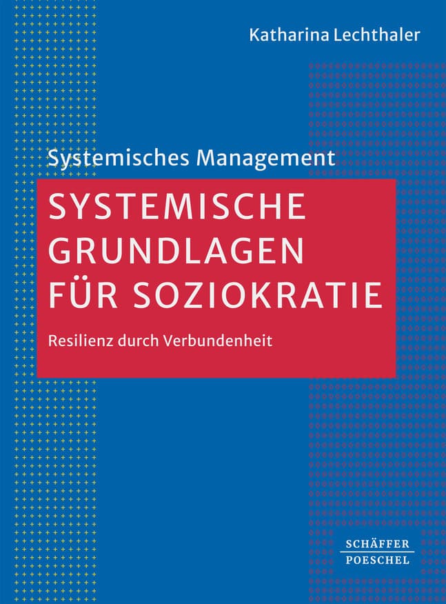 Systemische Grundlagen für Soziokratie