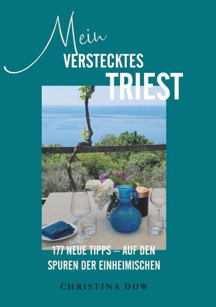 Mein verstecktes Triest