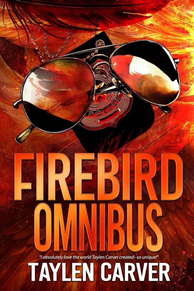 Firebird Omnibus (Harley Firebird, #8.1)
