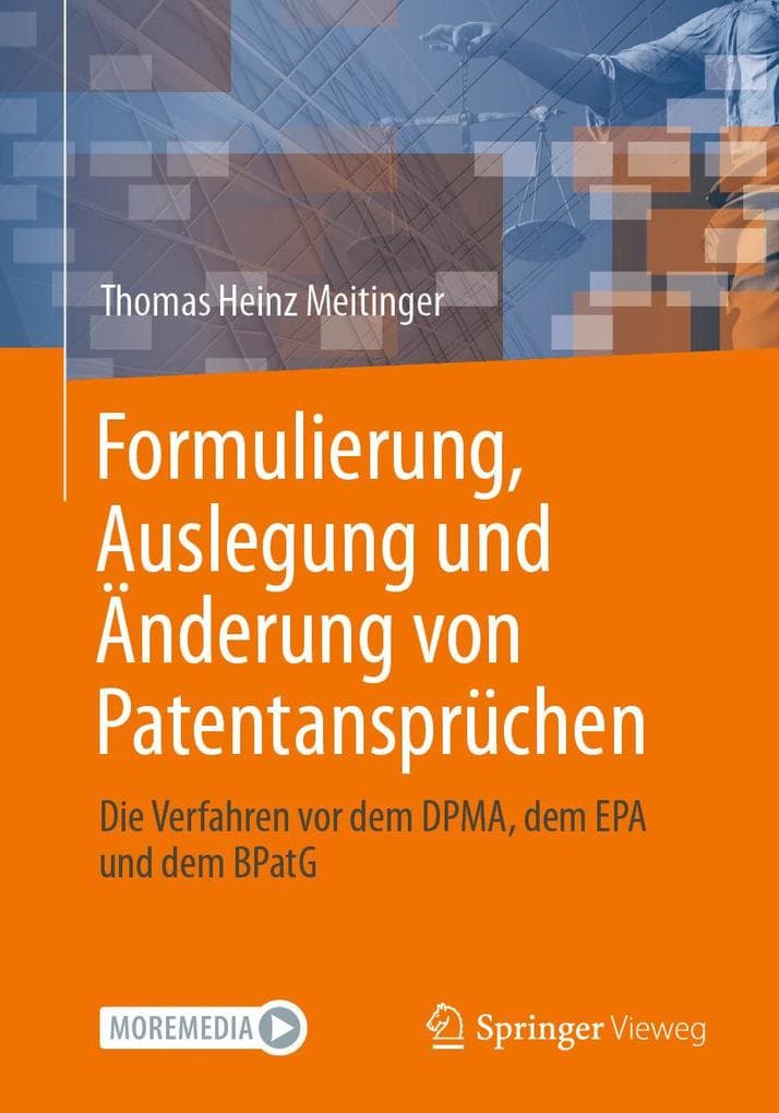 Formulierung, Auslegung und Änderung von Patentansprüchen