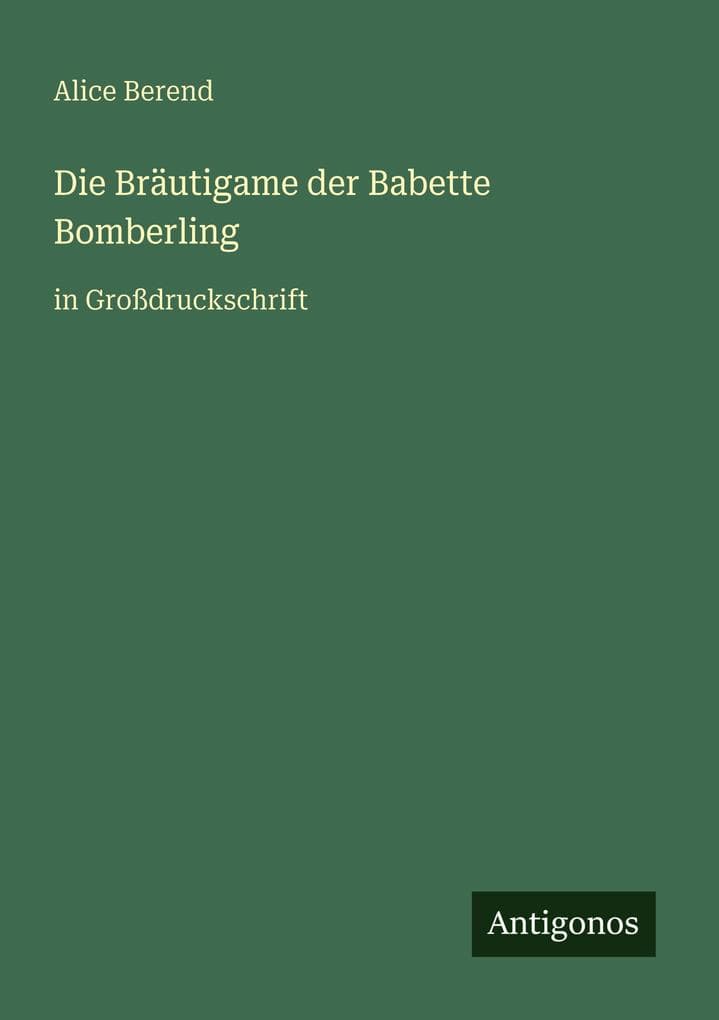Die Bräutigame der Babette Bomberling